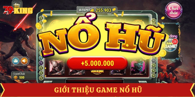 cach-choi-no-hu-gioi-thieu-game