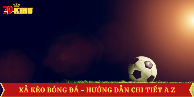 xa-keo-bong-da